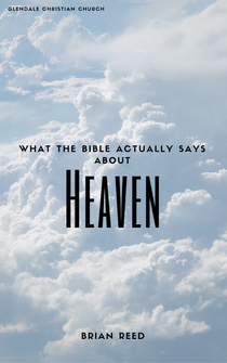 What the Bible actually says about Heaven